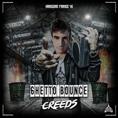 Creeds - Ghetto Bounce (Hardcore France Records HF46)