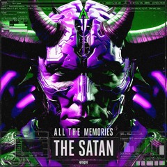 THE SATAN - ALL THE MEMORIES