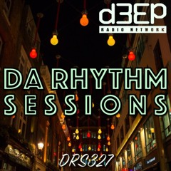 Da Rhythm Sessions 27th October 2021 (DRS327)