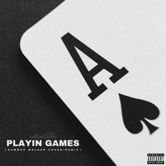 Playin Games (Summer Walker Remix)