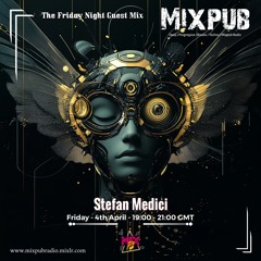 Mixpub Radio Guest - Stefan Medici