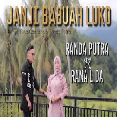 Janji Babuah Luko Feat. Rana Lida