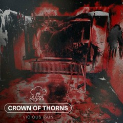 Vicious Rain - Crown Of Thorns