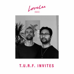 T.U.R.F @ Lovelee Radio 12.11.21
