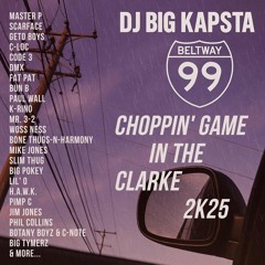 Beltway 99 - Choppin' Game In The Clarke 2K25 (BW99 Slowed & Throwed)