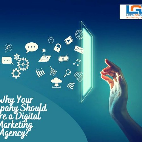 Stream episode Why Your Company Should Hire a Digital Marketing Agency? by Lets Go Digital podcast | Listen online for free on SoundCloud