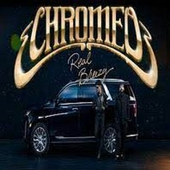 Real Breezy By Chromeo