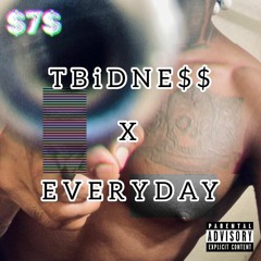 TBiDNESS - EVERYDAY