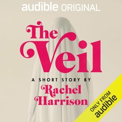 The Veil by Rachel Harrison, Narrated by Louisa Krause