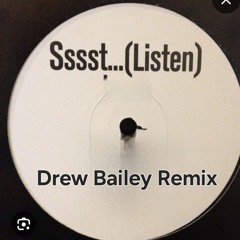 DREW BAILEY Sssst...(Listen)