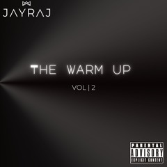 The Warm Up Vol | 2