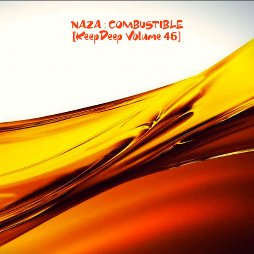 NAZA - COMBUSTIBLE [KeepDeep Volume 46]