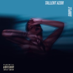Tallent Azor - Simple (prod. Tallent Azor)
