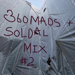 Soldal x 360mads #2