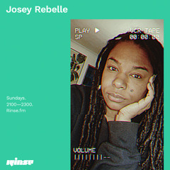 Josey Rebelle - 03 January 2021