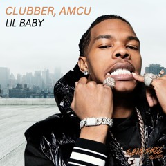 Clubber, Amcu - Lil Baby (Original Mix) FREE DOWNLOAD