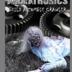 Halloween Animatronics: Build a Zombie Crawler
