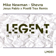 Mike Newman - Shevra (Jesus Pablo x Pixel8 Trax Remix)