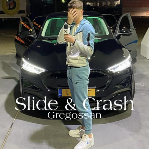 Gregossan - Slide & Crash