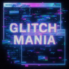 Glitch Mania | Dark Deep Bass Minimal Techno