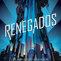 [epub Download] Renegados BY : Marissa Meyer