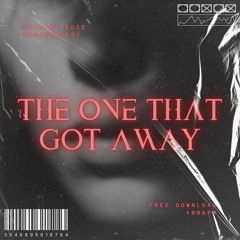 The One That Got Away  [FREE DOWNLOAD] (FILTERED COPYRIGHT)