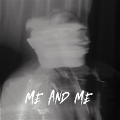 Me And Me