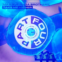 Take Me Higher - Mas Que Nada Brothers (Radio Edit)