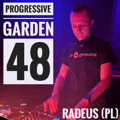 Radeus  (PL) @ Progressive Garden #48
