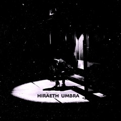 HIRAETH - UMBRA (unmastered)