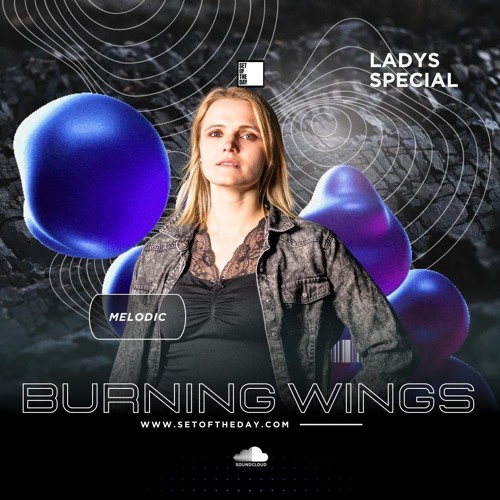 Set of the Day Podcast - 928 - Burning Wings (Ladys Special)