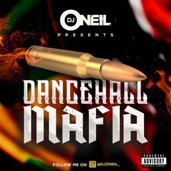 DANCEHALL MAFIA 2021 BY DJ ONEIL