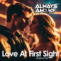 Love At First Sight (Original Mix)