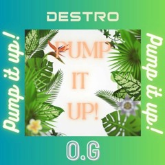Pump It Up! (ft. O.G)