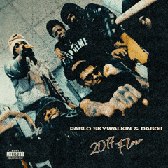 daboii pablo skywalkn 2017 flow flip