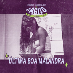 DJ SET - ÚLTIMA BOA MALANDRA - Rádio Imodular + sAGITO