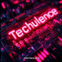 Techulence