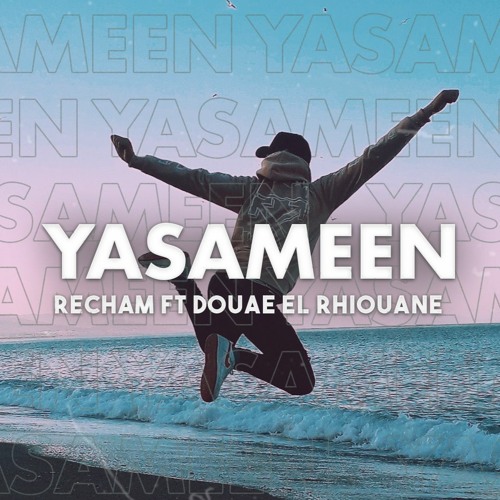 Recham Singer Stream Recham - Yasameen ( Ft Douaa El Rhiouane) by Recham | Listen ...