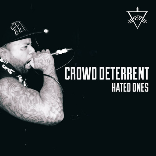 Hated Ones - Crowd Deterrent