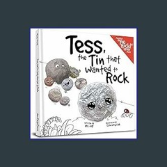{ebook} ❤ Tess, the Tin that Wanted to Rock Download