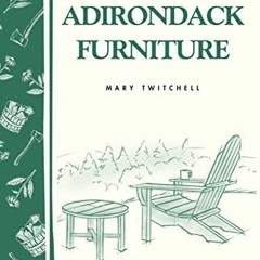 [View] [EPUB KINDLE PDF EBOOK] Easy-to-Build Adirondack Furniture: Storey's Country W