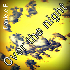 Over the night