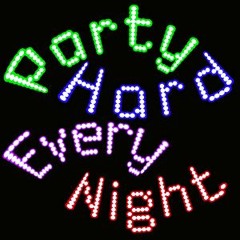 Party Every Night - 2020 - Present