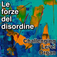 Challenging Level Organ