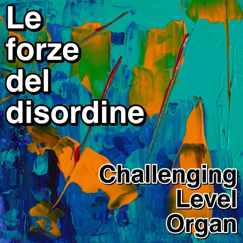 Challenging Level Organ