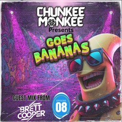 Chunkee Monkee Goes Bananas EP8 BRETT COOPER