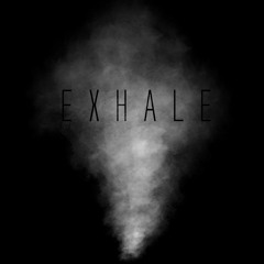 Exhale