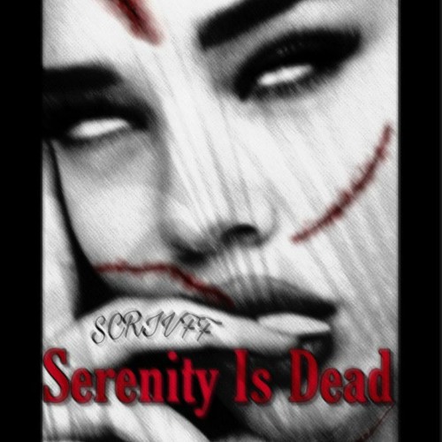 Serenity is dead (Prod. J.S.N)