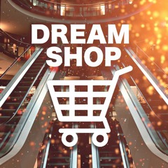dream shop