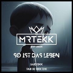So Ist Das Leben [HARDTEKK] 2024